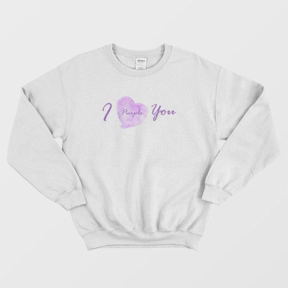 I Purple You BTS Fan Love Quote Kpop Inspired Graphic Unisex Sweatshirt